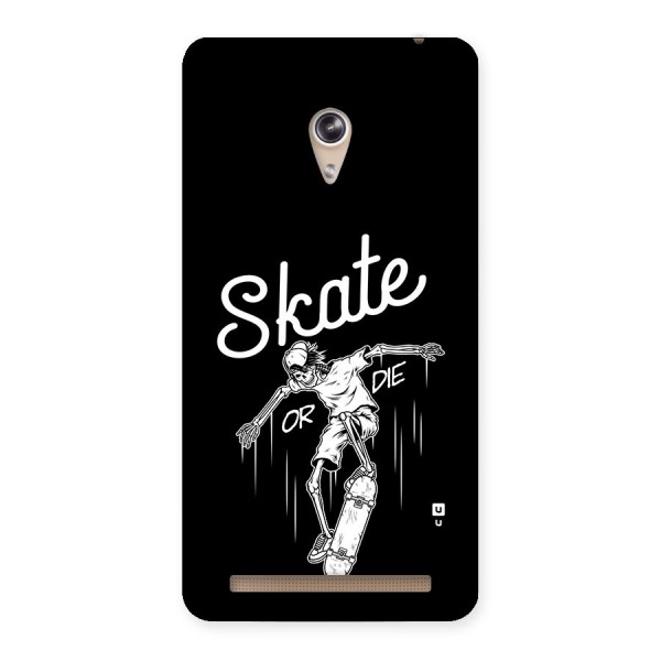 Skate Or Die Back Case for Zenfone 6