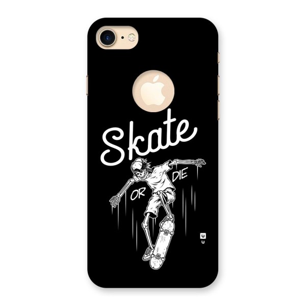 Skate Or Die Back Case for iPhone 8 Logo Cut