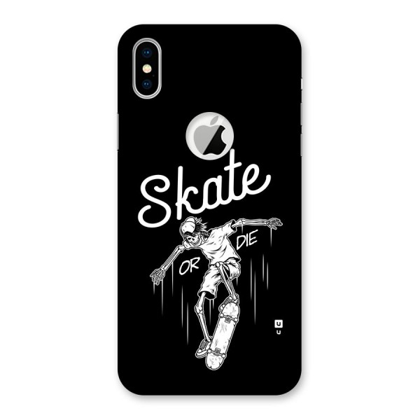 Skate Or Die Back Case for iPhone XS Logo Cut