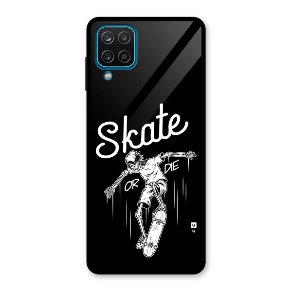 Skate Or Die Glass Back Case for Galaxy A12