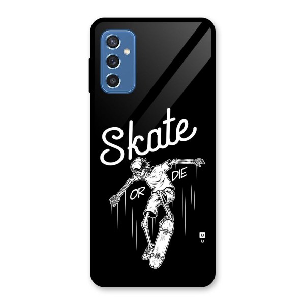 Skate Or Die Glass Back Case for Galaxy M52 5G