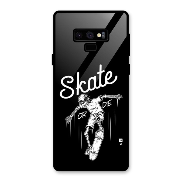 Skate Or Die Glass Back Case for Galaxy Note 9