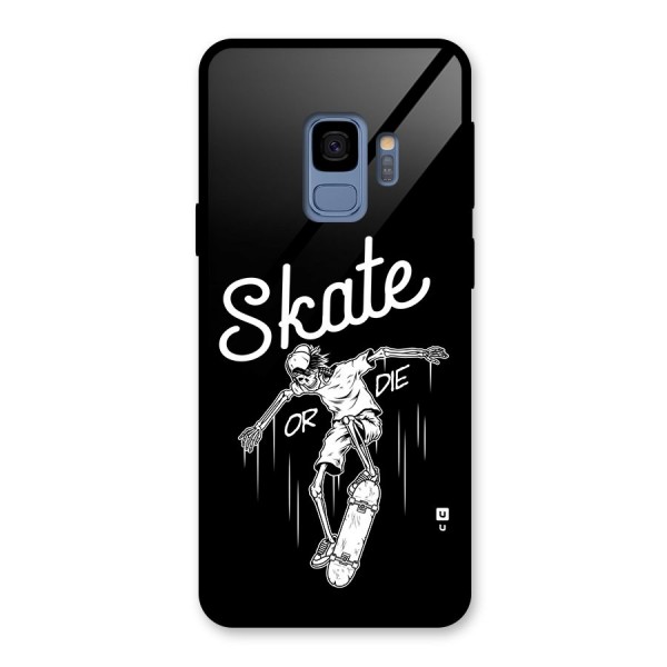 Skate Or Die Glass Back Case for Galaxy S9