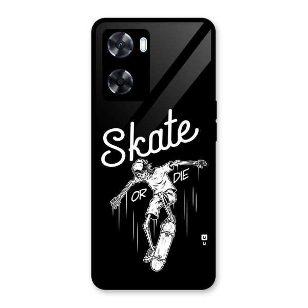 Skate Or Die Glass Back Case for Oppo A77