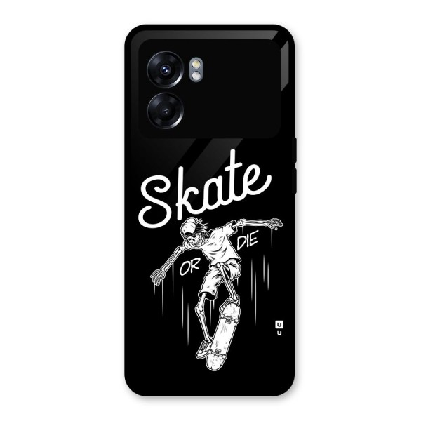 Skate Or Die Glass Back Case for Oppo K10 5G