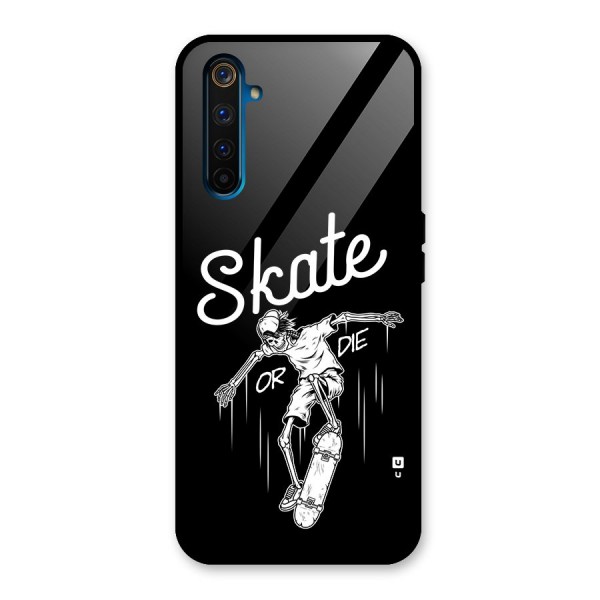 Skate Or Die Glass Back Case for Realme 6 Pro