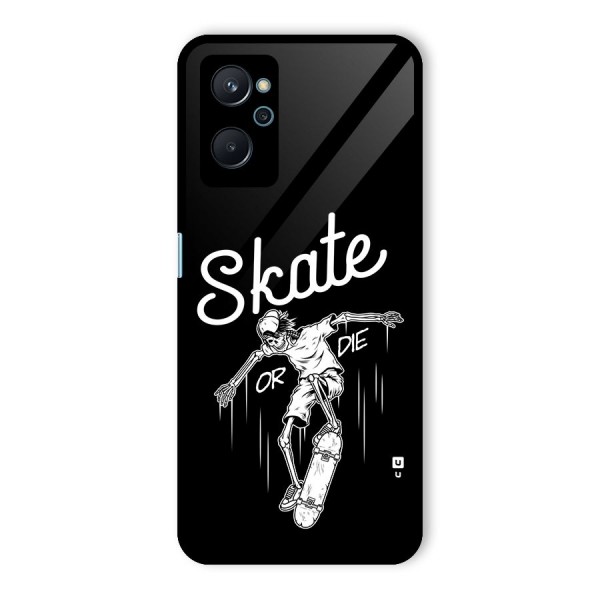 Skate Or Die Glass Back Case for Realme 9i