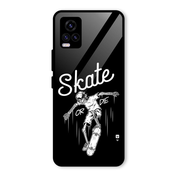 Skate Or Die Glass Back Case for Vivo V20