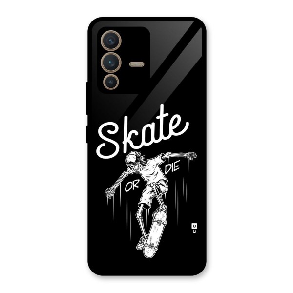 Skate Or Die Glass Back Case for Vivo V23 5G