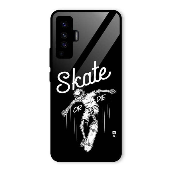 Skate Or Die Glass Back Case for Vivo X50