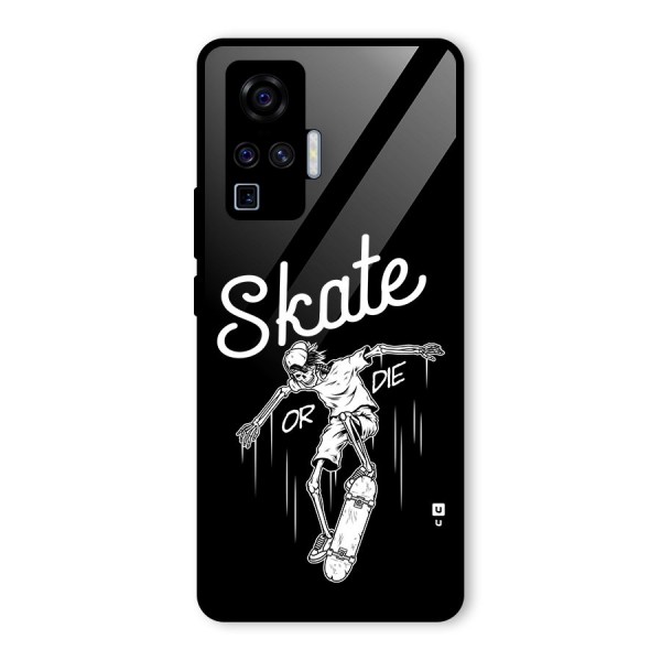 Skate Or Die Glass Back Case for Vivo X50 Pro