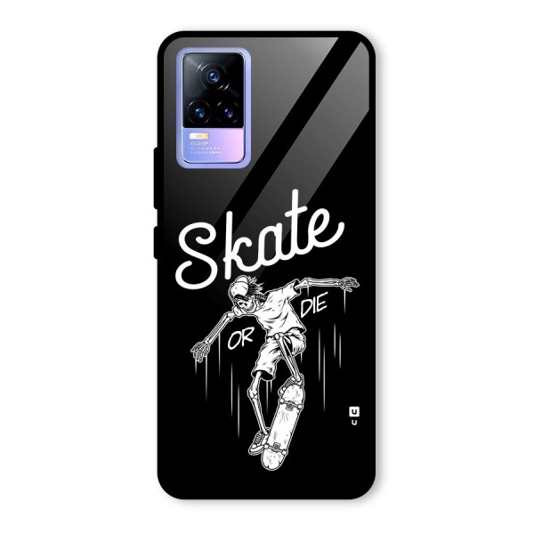 Skate Or Die Glass Back Case for Vivo Y73