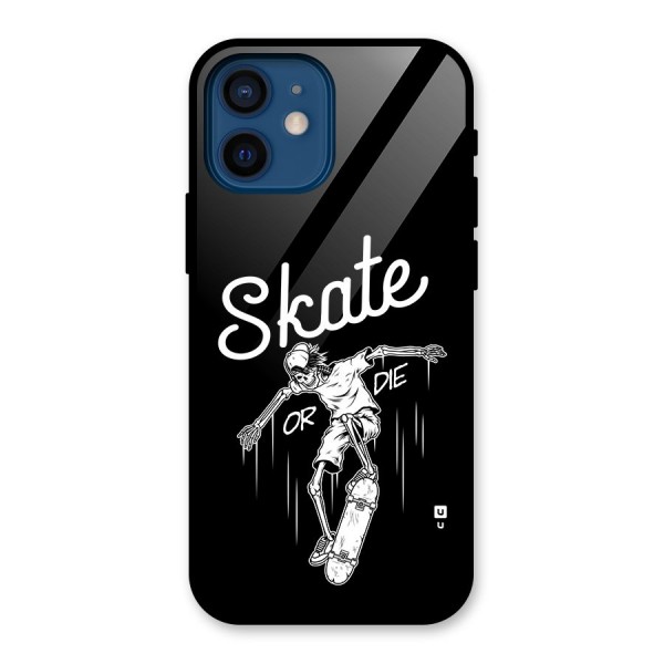 Skate Or Die Glass Back Case for iPhone 12 Mini