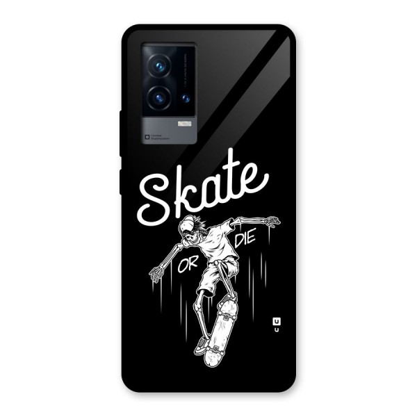 Skate Or Die Glass Back Case for iQOO 9 5G