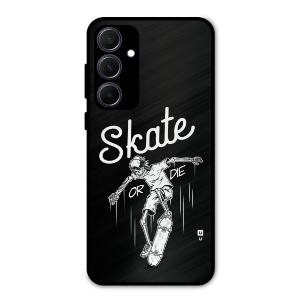 Skate Or Die Metal Back Case for Galaxy A35