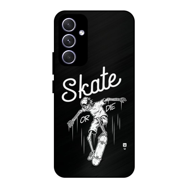 Skate Or Die Metal Back Case for Galaxy A54