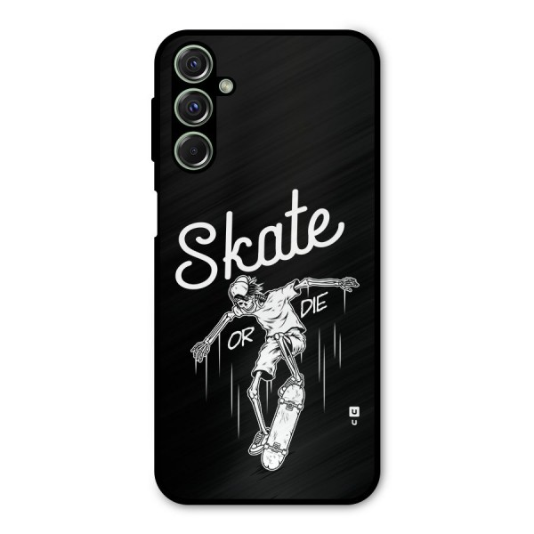 Skate Or Die Metal Back Case for Galaxy F34