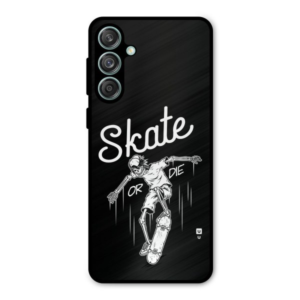 Skate Or Die Metal Back Case for Galaxy M55 5G