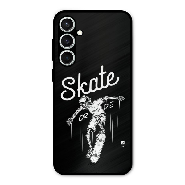 Skate Or Die Metal Back Case for Galaxy S23 FE