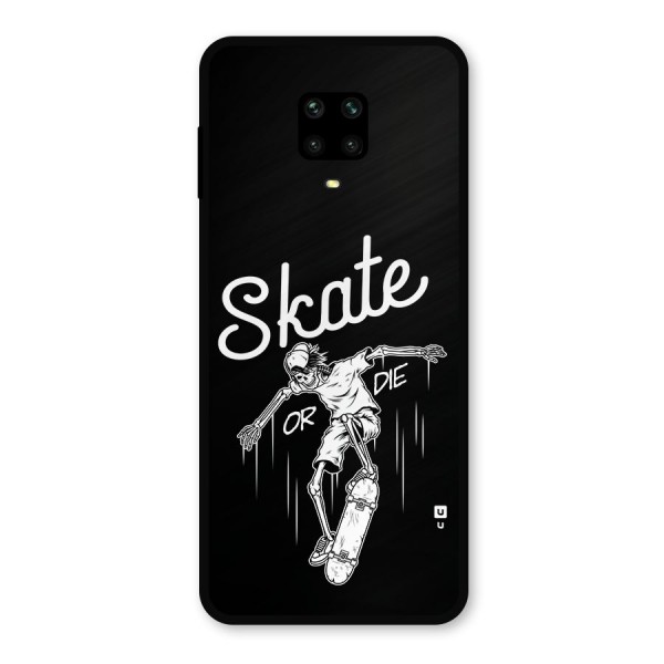 Skate Or Die Metal Back Case for Poco M2 Pro