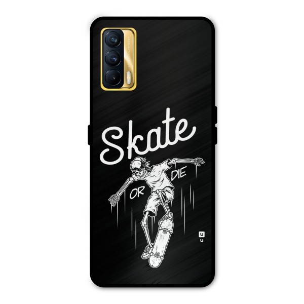 Skate Or Die Metal Back Case for Realme X7