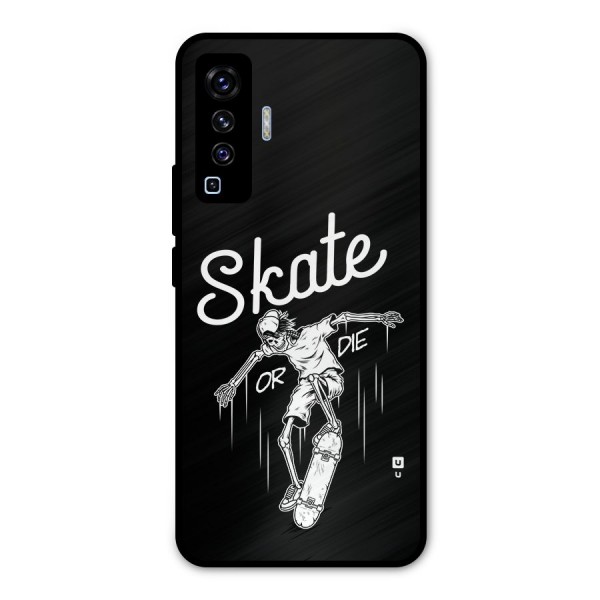 Skate Or Die Metal Back Case for Vivo X50