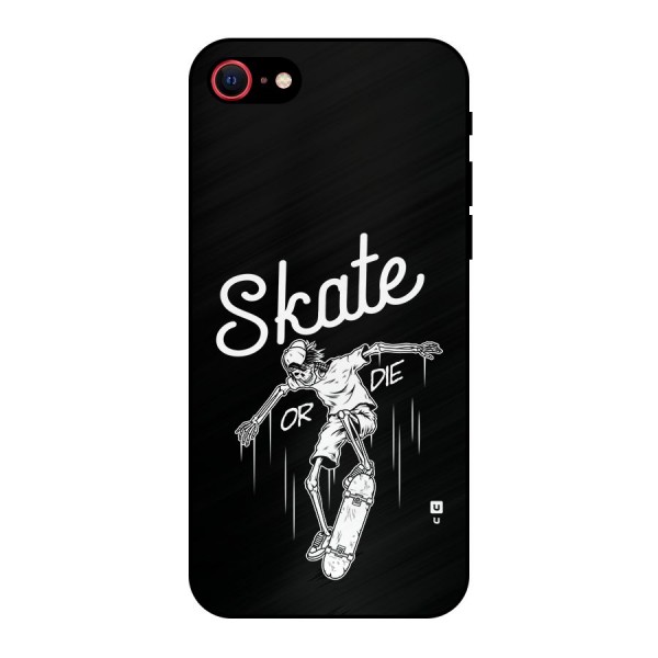 Skate Or Die Metal Back Case for iPhone 7