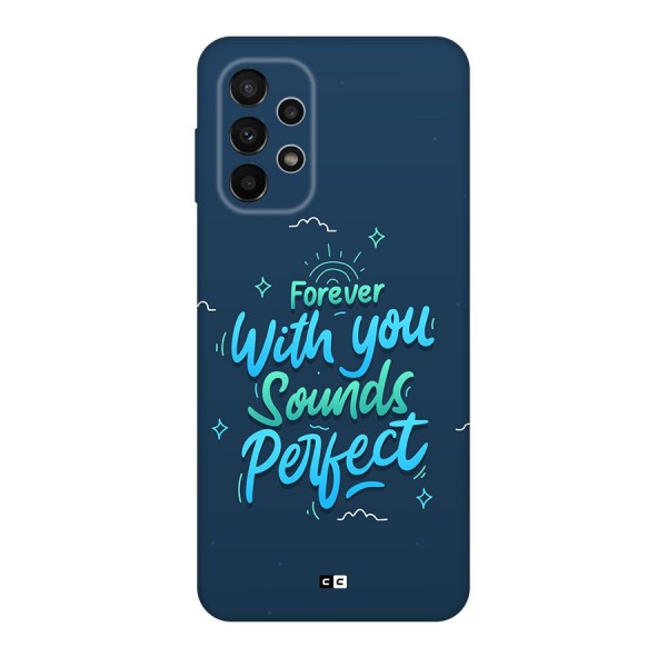 Sounds Perfect Back Case for Galaxy A23