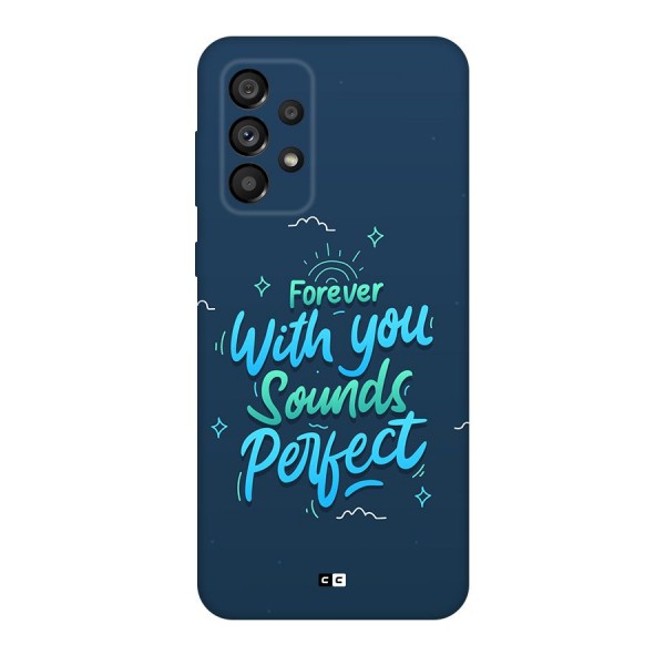 Sounds Perfect Back Case for Galaxy A73 5G