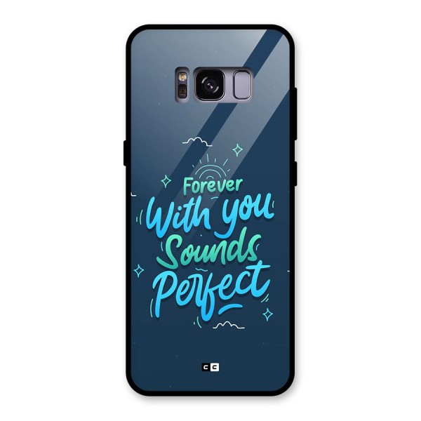 Sounds Perfect Glass Back Case for Galaxy S8