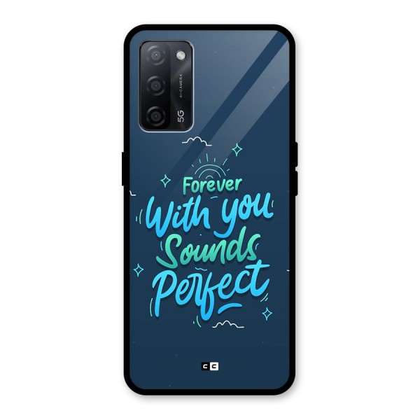 Sounds Perfect Glass Back Case for Oppo A53s 5G