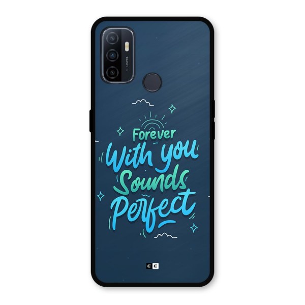 Sounds Perfect Metal Back Case for Oppo A53