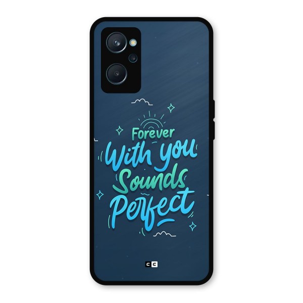 Sounds Perfect Metal Back Case for Realme 9i