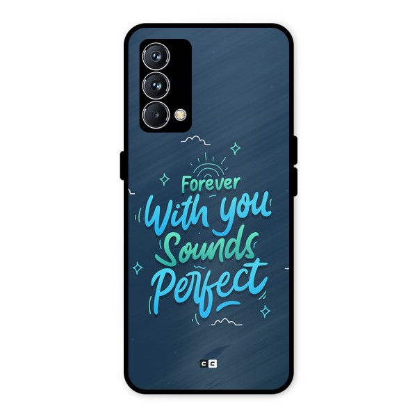 Sounds Perfect Metal Back Case for Realme GT Master Edition