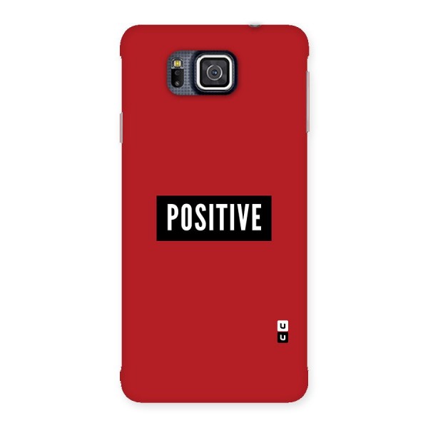 Stay Positive Back Case for Galaxy Alpha