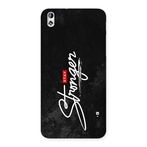 Stay Stronger Back Case for Desire 816