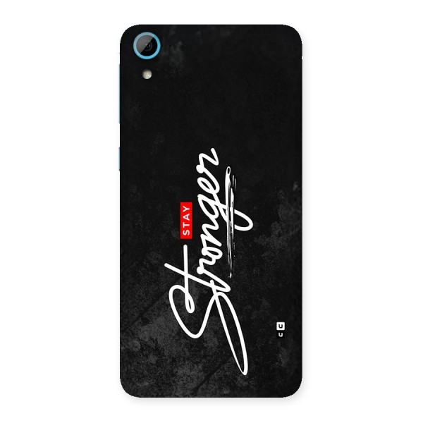 Stay Stronger Back Case for Desire 826