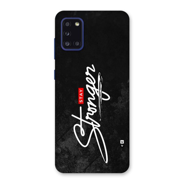 Stay Stronger Back Case for Galaxy A31