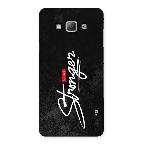 Stay Stronger Back Case for Galaxy A7