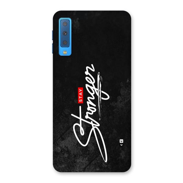 Stay Stronger Back Case for Galaxy A7 (2018)