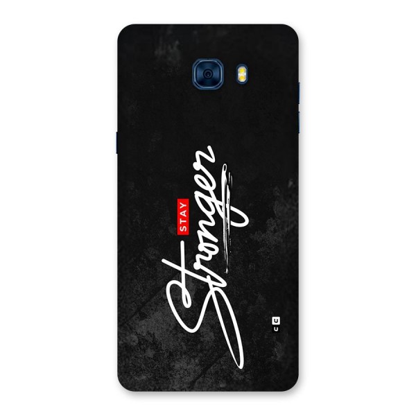 Stay Stronger Back Case for Galaxy C7 Pro