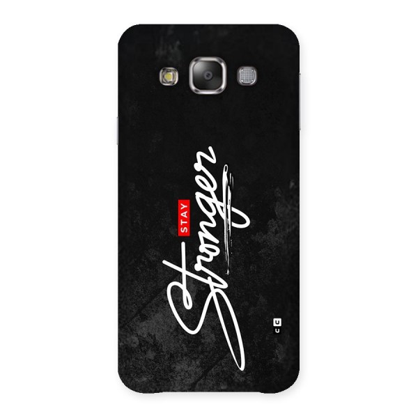 Stay Stronger Back Case for Galaxy E7