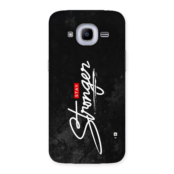 Stay Stronger Back Case for Galaxy J2 2016