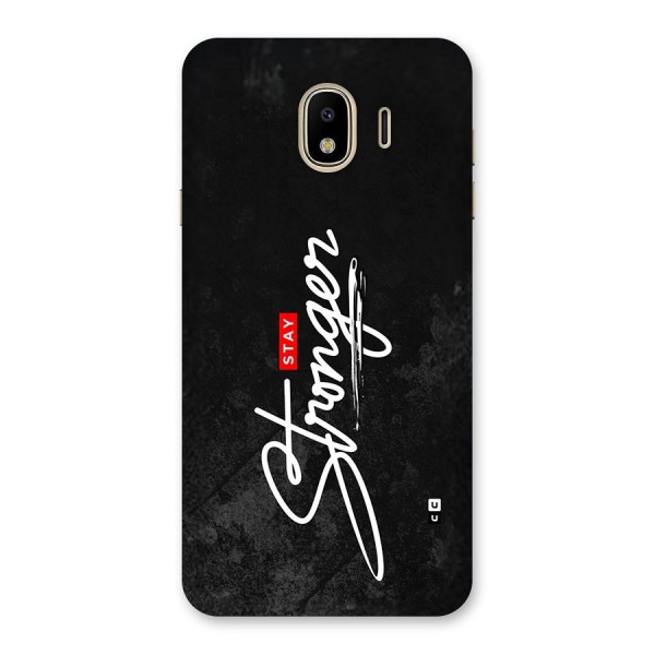 Stay Stronger Back Case for Galaxy J4