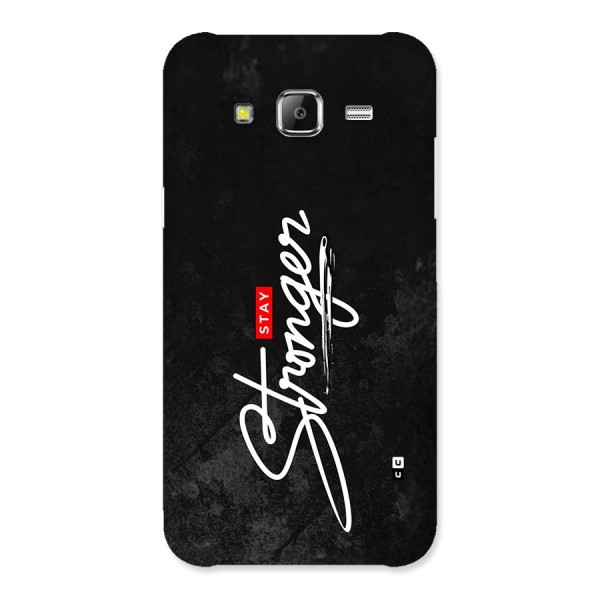 Stay Stronger Back Case for Galaxy J5