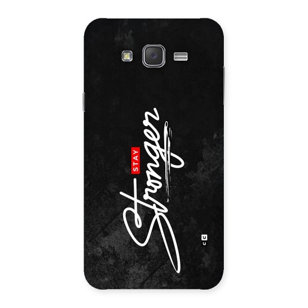 Stay Stronger Back Case for Galaxy J7