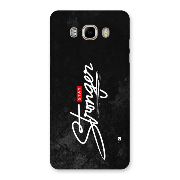 Stay Stronger Back Case for Galaxy J7 2016