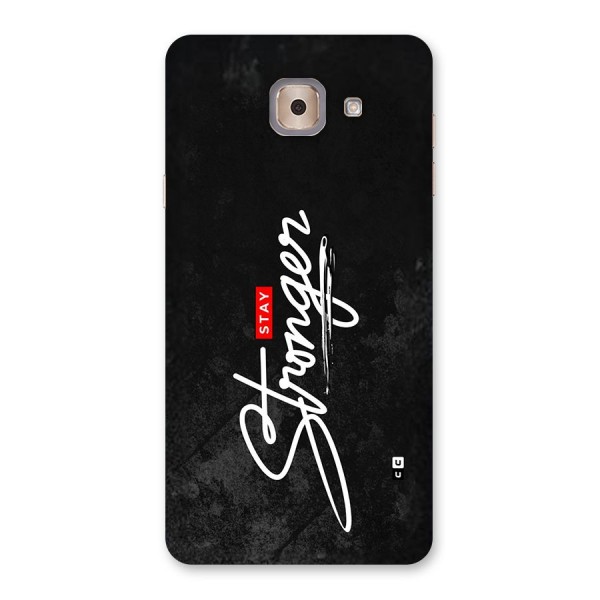 Stay Stronger Back Case for Galaxy J7 Max