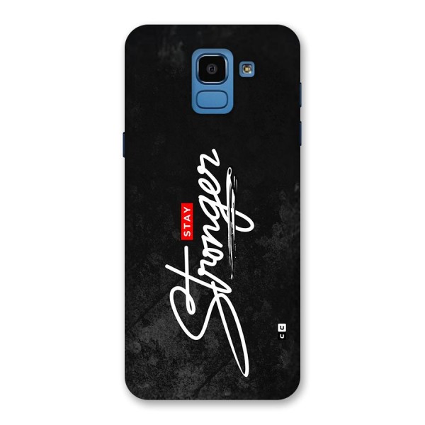 Stay Stronger Back Case for Galaxy On6