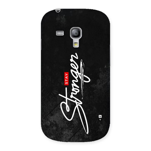 Stay Stronger Back Case for Galaxy S3 Mini